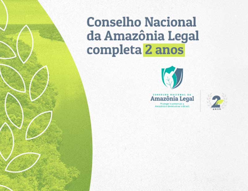 conselho-nacional-da-amazonia-legal-2-anos